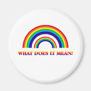 Double Rainbow. What does it mean? Magnet