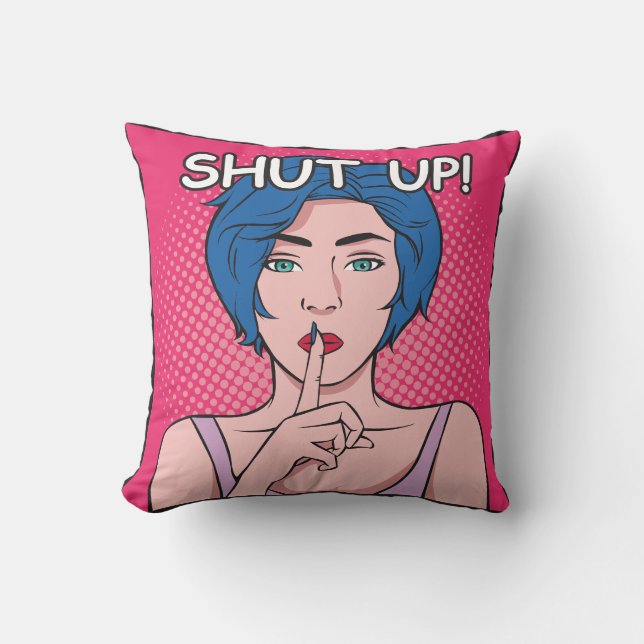 Double sided humourous "Shut up" "chill" pillow (Front)