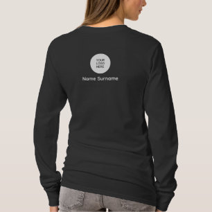 Double Sided Print Your Name & Logo Here Womens T-Shirt