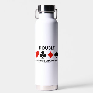 Double To Preserve Bidding Space Four Card Suits Water Bottle