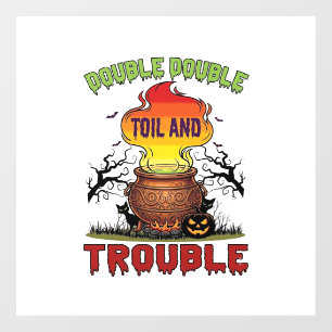 Double Toil Trouble Cauldron Halloween Black Cat P Window Cling