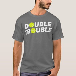 Double Trouble Funny Tennis With Tennis Balls T-Shirt