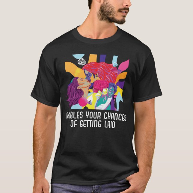 Doubles Your Chances Of Getting Laid Bisexual Prid T-Shirt (Front)