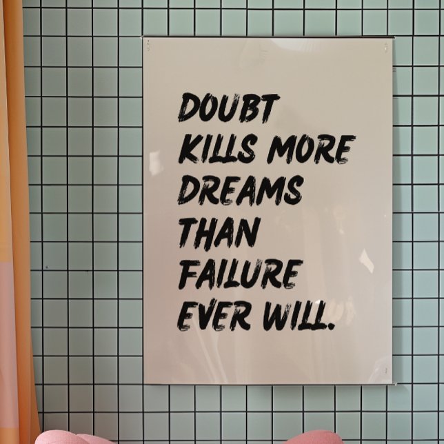 Doubt Kills Dreams Decor Print | Trendy Poster (Creator Uploaded)