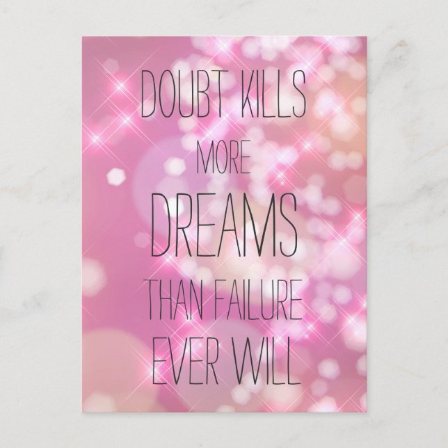 Doubt Kills More Dreams - Pink Inspirational Quote Postcard (Front)