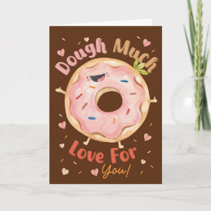Dough Much Love For You Cute Donut Love Card