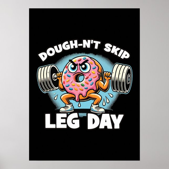 Dough-n't Skip Leg Day - Funny Cute Doughnut Gym Poster (Front)
