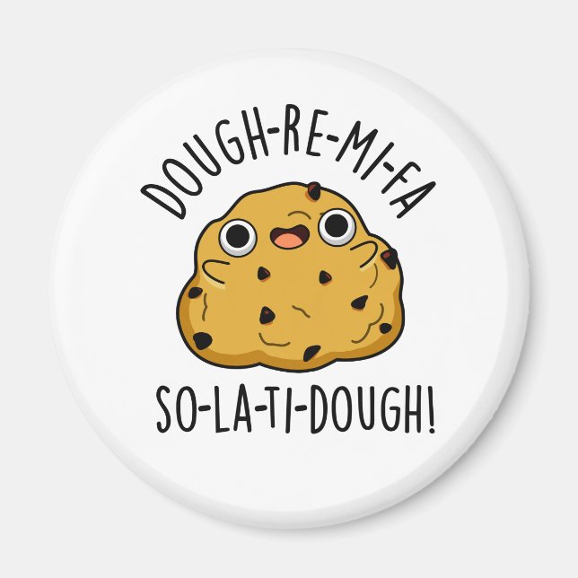 Dough-Re-Mi Funny Music Dough Pun  Magnet (Front)