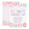 Doughnut Birthday Invitation Doughnut Grow Up Part