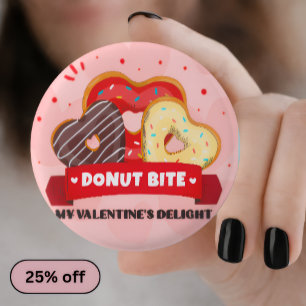 Doughnut Bite My Valentine Day Pin Button —Cute Pa