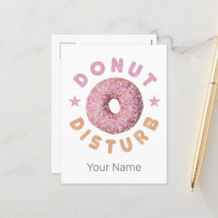 Doughnut Disturb Chill and Snack Funny Sweet Tooth Holiday Postcard