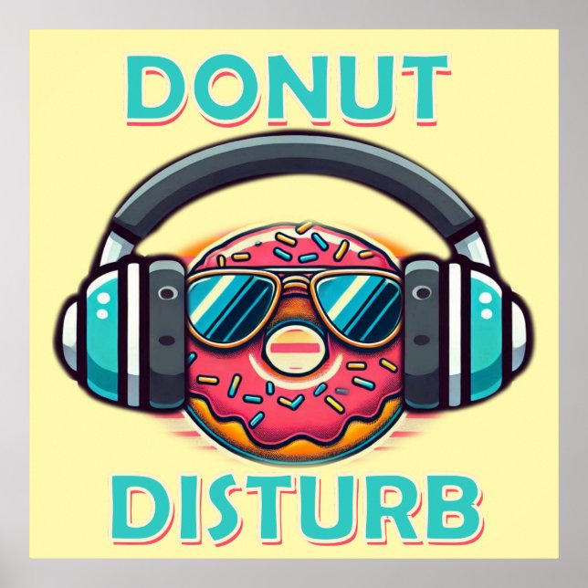 Doughnut Disturb Poster (Front)