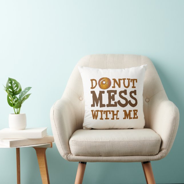 Doughnut (Do Not) Mess With Me Glazed Doughnut Foo Throw Pillow (Chair)