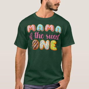 Doughnut First Birthday Girl , Mama Of The Sweet O T-Shirt