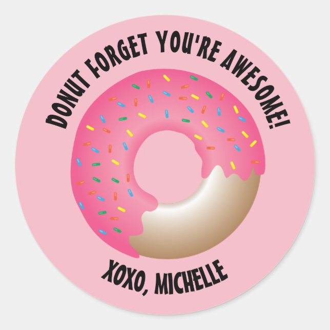 Doughnut Forget You're Awesome Kid's Valentine's d Classic Round Sticker (Front)
