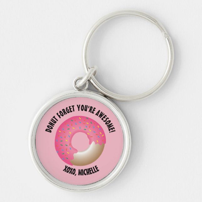 Doughnut Forget You're Awesome XOXO Personalized Keychain (Front)