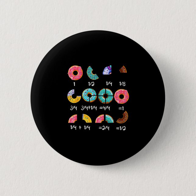 Doughnut fraction math teacher back to school funn 2 inch round button (Front)