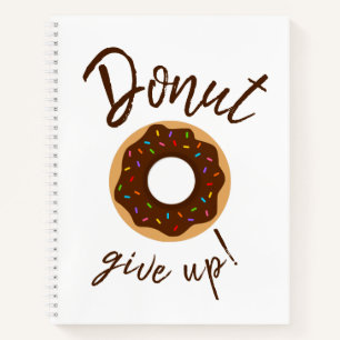 Doughnut Give Up Chocolate With Rainbow Sprinkles Notebook