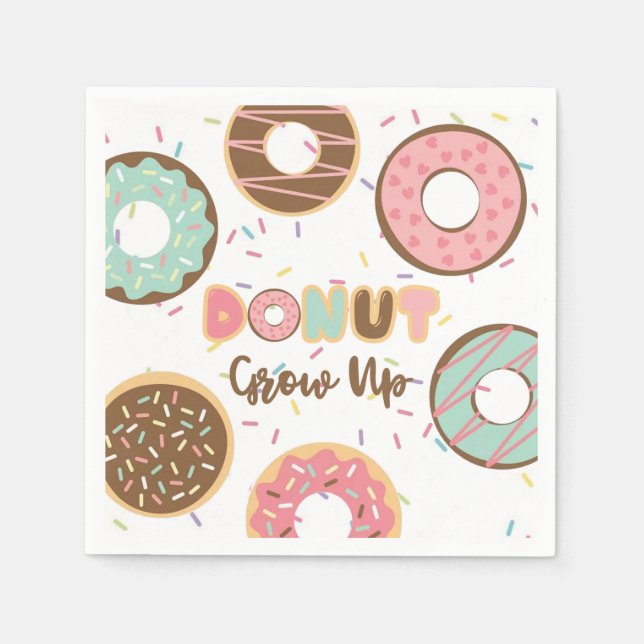 Doughnut Grow Up Birthday Napkin (Front)