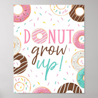 Doughnut Grow Up Fun Decor Poster Sign
