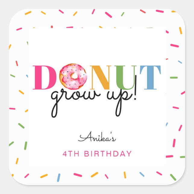 Doughnut Grow up Rainbow Sprinkles Birthday Cute Square Sticker (Front)
