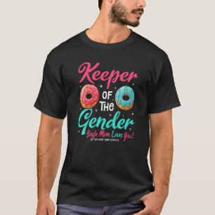 Doughnut Keeper Of The Gender Single Mom Loves Yo T-Shirt