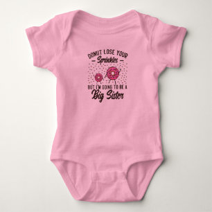 Doughnut Lose Your Sprinkles Big Sister Baby Bodysuit