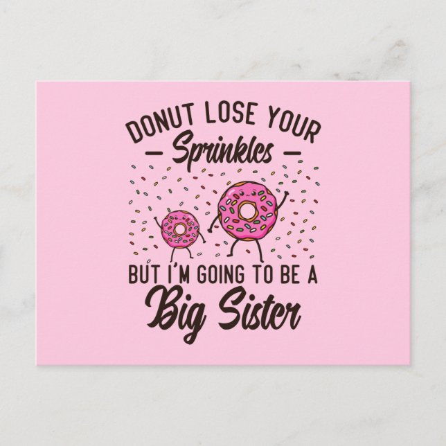 Doughnut Lose Your Sprinkles Big Sister Postcard (Front)