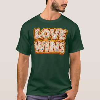 Doughnut Love Wins Baker Doughnuts Lover Baking Ba T-Shirt