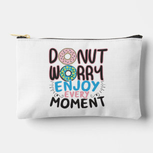 Doughnut Lover - Doughnut Worry Encouragement Accessory Pouch