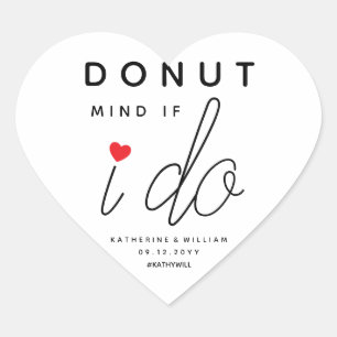 Doughnut Mind If I Do Custom Red Heart Wedding Fav Heart Sticker