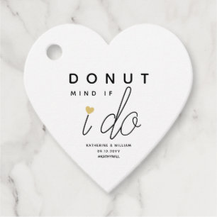 Doughnut Mind If I Do gold heart Wedding Snack Cus Favour Tags
