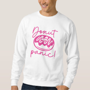 Doughnut Panic Sweatshirt