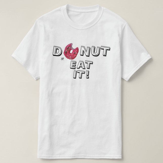 Doughnut pun v3 T-Shirt (Design Front)