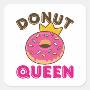 Doughnut Queen Women Ladies Girls Doughnut Lover Square Sticker