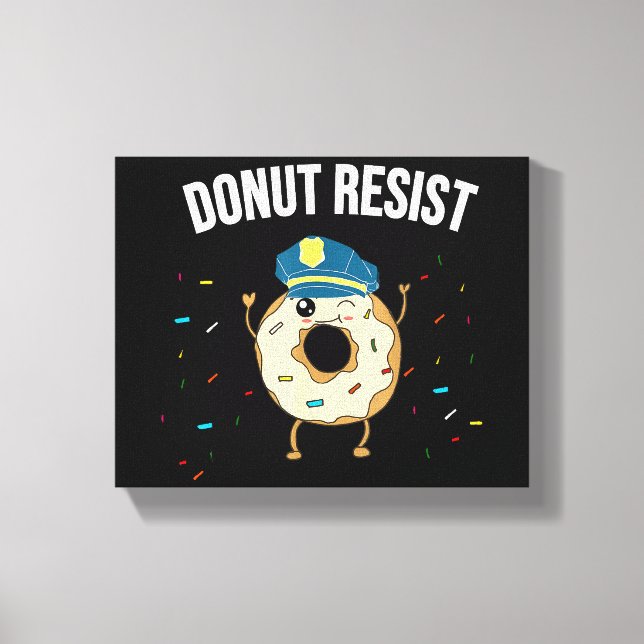 Doughnut Resist Meme Funny Police Officer Support  Canvas Print (Front)