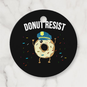 Doughnut Resist Meme Funny Police Officer Support Favour Tags