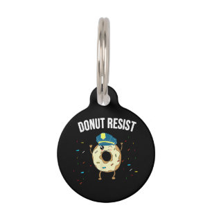Doughnut Resist Meme Funny Police Officer Support  Pet Tag