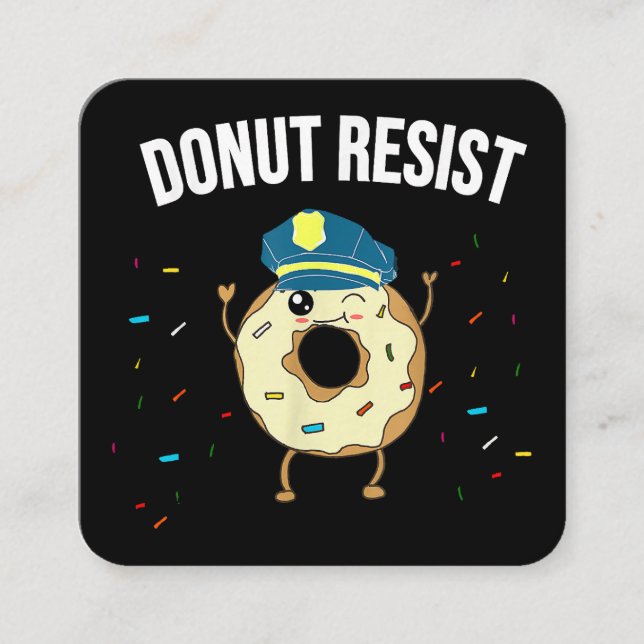 Doughnut Resist Meme Funny Police Officer Support  Square Business Card (Front)