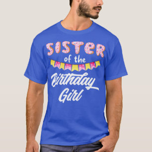 Doughnut Sister Of The Birthday Girl T-Shirt