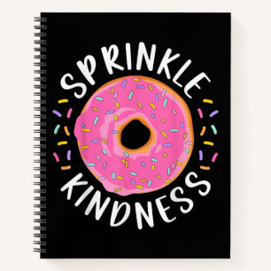 Doughnut Sprinkle Kindness Funny Girls Women Dough Notebook