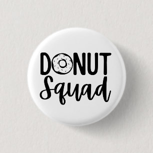 Doughnut Squad   1 Inch Round Button