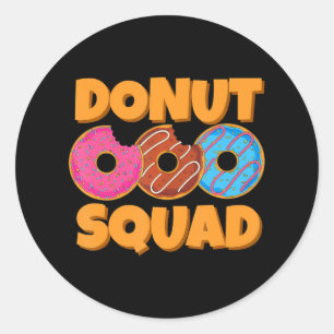 Doughnut Squad Funny Sweets Doughnuts Food Snacks Classic Round Sticker