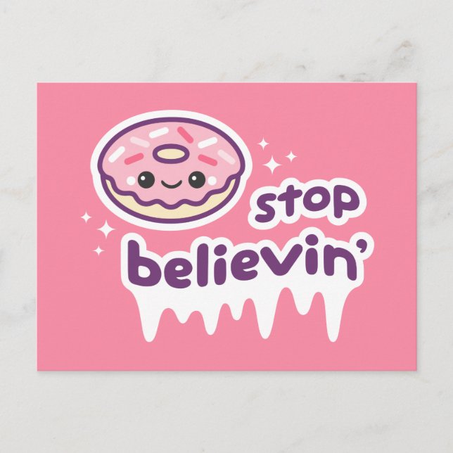 Doughnut Stop Believin' Postcard (Front)
