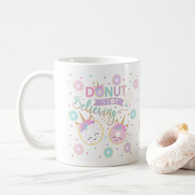 Doughnut Stop Believing Mug - Cute Kids Mug (With Donut)