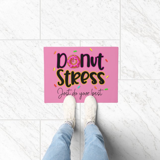 Doughnut Stress Just Do Your Best Doormat (Indoor)