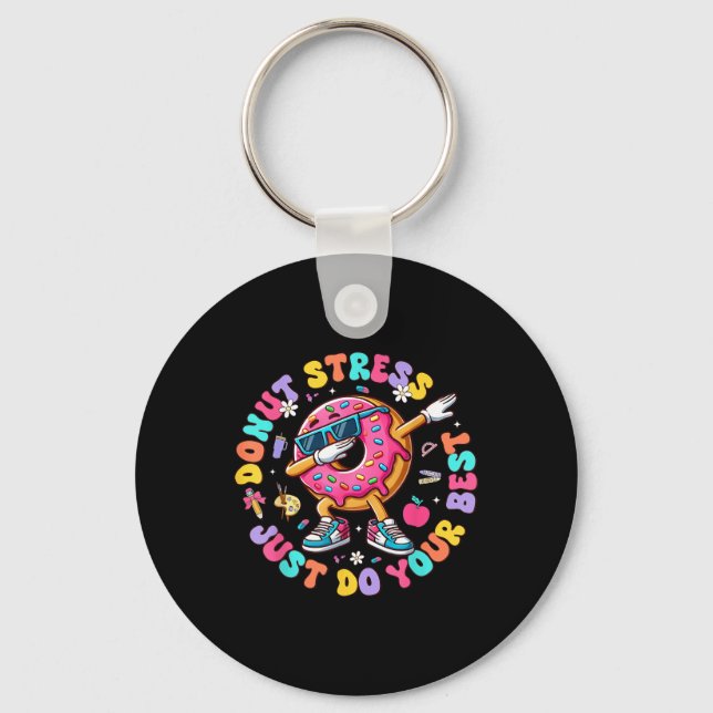 Doughnut Stress Just Do Your Best Groovy Test Day  Keychain (Front)