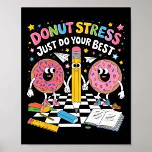 Doughnut Stress Just Do Your Best Groovy Test Day Poster