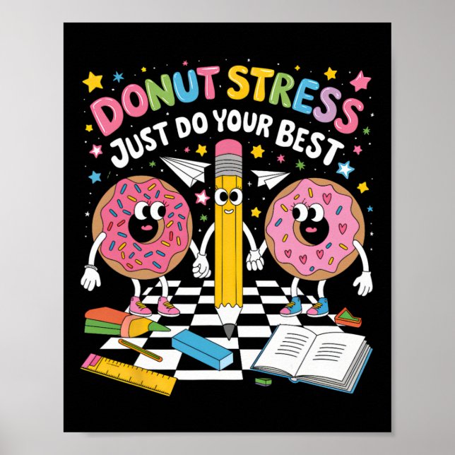Doughnut Stress Just Do Your Best Groovy Test Day  Poster (Front)