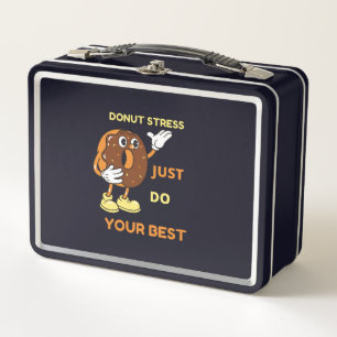 Doughnut Stress just Do Your Best In Test  Metal Lunch Box
